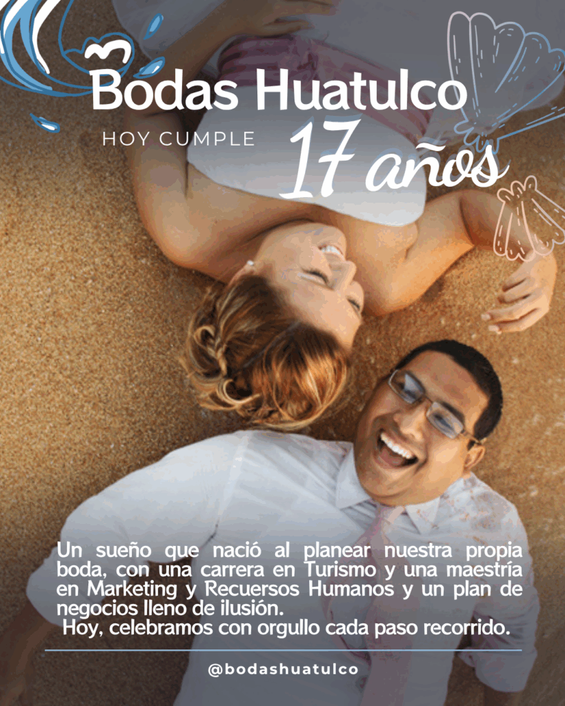 Bodas Huatulco celebra 17 años como wedding planners en Huatulco, creando bodas destino con amor, experiencia y atención a los detalles.